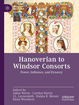 cover image of Hanoverian to Windsor Consorts